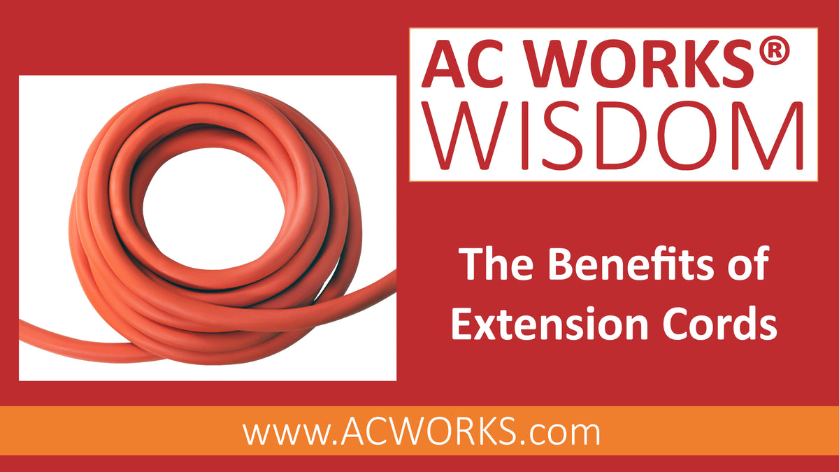 AC WORKS® Wisdom The Benefits of Extension Cords AC Connectors