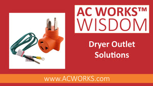 AC WORKS Wisdom: Safe & Quick Dryer Power Solutions