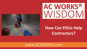 AC WORKS® Wisdom: How Can PDUs Help Contractors?