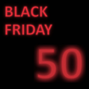 BLACK FRIDAY 50